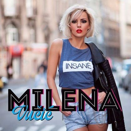 Milena Vucic 2015 – Ja sam te voljela