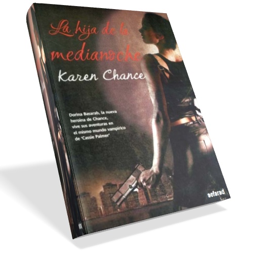 La hija de la medianoche - Karen Chance La hija de la medianoche - Karen Chance