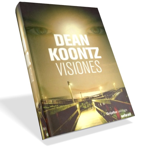 Visiones - Dean Koontz Visiones - Dean Koontz